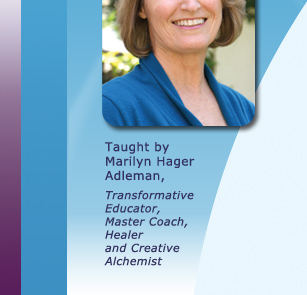 Marilyn Hager Adleman, Transfomrative Educator and Master Coach